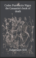 Codex Putrefactio Nigra: the Canaanite's book of death