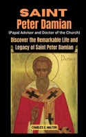 Saint Peter Damian (Papal Advisor and Doctor of the Church)