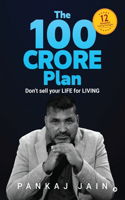 100 Crore Plan