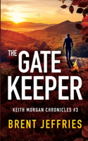 Gate Keeper: Keith Morgan Chronicles #3