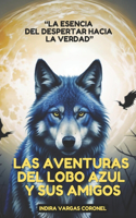 Aventuras del Lobo Azul Y Sus Amigos