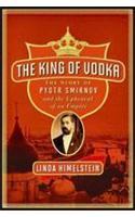 The King of Vodka: A Family's Story of Triumph and Tragedy