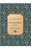 The Bad Beginning