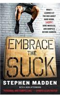 Embrace the Suck