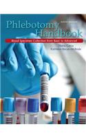 Phlebotomy Handbook Plus New Mylab Health Professions with Pearson Etext -- Access Card Package: Blood Specimen Collection from Basic to Advanced