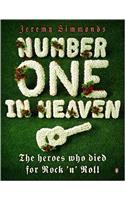 Number One in Heaven: The Heroes Who Died for Rock 'n' Roll