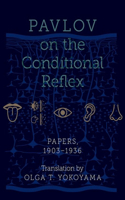Pavlov on the Conditional Reflex: Papers, 1903-1936