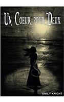Un Coeur Pour Deux