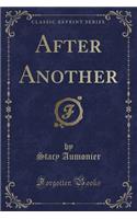 After Another (Classic Reprint)