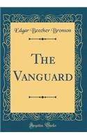 The Vanguard (Classic Reprint)