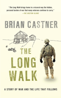 Long Walk: A Story of War and the Life That Follows