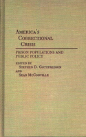 America's Correctional Crisis
