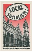 Local Socialism?: Labour Councils and New Left Alternatives