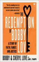 The Redemption Of Bobby Love