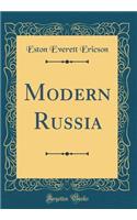 Modern Russia (Classic Reprint)