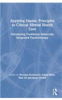 Applying Islamic Principles to Clinical Mental Health Care