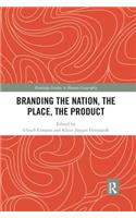 Branding the Nation, the Place, the Product