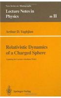 Relativistic Dynamics of a Charged Sphere
