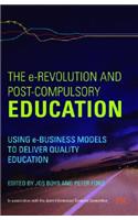The e-Revolution and Post-Compulsory Education