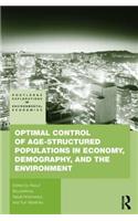 Optimal Control of Age-structured Populations in Economy, Demography, and the Environment