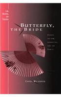 Butterfly, the Bride