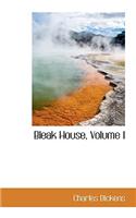 Bleak House, Volume I: (English)