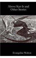 Above Ker-Is and Other Stories