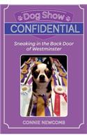 Dog Show Confidential