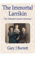 The Immortal Larrikin