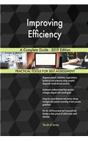 Improving Efficiency A Complete Guide - 2019 Edition