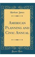 American Planning and Civic Annual (Classic Reprint)