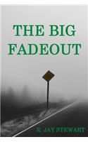 Big Fadeout