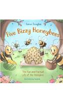 Five Bizzy Honey Bees - The Fun and Factual Life of the Honey Bee