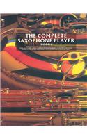 The Complete Saxophone Player Book 1