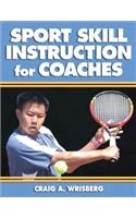 Sport Skill Instruction for Coaches