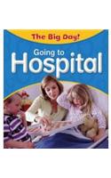 The Big Day: Going to Hospital
