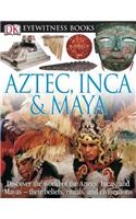 Aztec, Inca & Maya