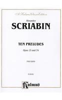 Scriabin Ten Preludes: Opus 15 and 74 for Piano