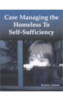 Case Managing the Homeless to Self-Sufficiency