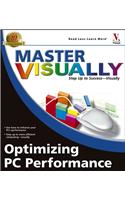Master Visually Optimizing PC Performance: (Master Visually)