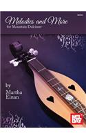 Melodies And More For Mountain Dulcimer