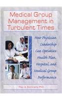 Medical Group Management in Turbulent Times