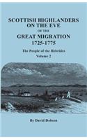 Scottish Highlanders on the Eve of the Great Migration, 1725-1775