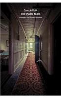 The Hotel Years