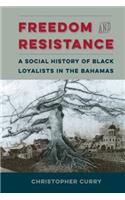 Freedom and Resistance