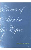 Pieces of Air in the Epic