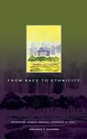 From Race to Ethnicity: Interpreting Japanese American Experiences in Hawai'i