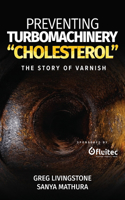 Preventing Turbomachinery Cholesterol