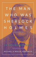 Man Who Was Sherlock Holmes