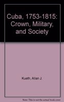 Cuba, 1753-1815